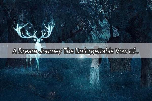 A Dream Journey The Unforgettable Vow of an American Disciple